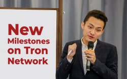 Justin Sun Reports Recent Milestones Reached by Tron
